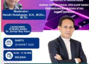 Ikuti Seminar Hukum Hari ini Pukul 16.00 17.30 WIB: “Perlindungan Ibadah atau Represi? Seminar Nasional Bongkar Pasal 305 KUHP Baru, Launching 10 Buku Baru!”