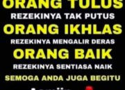 Renungan Hari Ini: Hati yang Tulus, Ikhlas, dan Baik Pembuka Pintu Rezeki