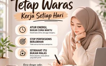 Menjaga Kewarasan di Tengah Rutinitas Kerja: Strategi Pengelolaan Diri untuk Produktivitas Berkelanjutan