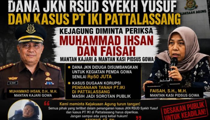 INAKOR Gowa Desak Kejagung Turun Tangan, Periksa Muhammad Ihsan dan Faisah Terkait Penanganan Kasus JKN dan PT IKI
