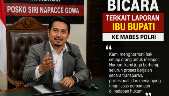 Tim Hukum Posko Siri’ Na Pacce Gowa Angkat Bicara Terkait laporan bupati Gowa ke Mabes Polri