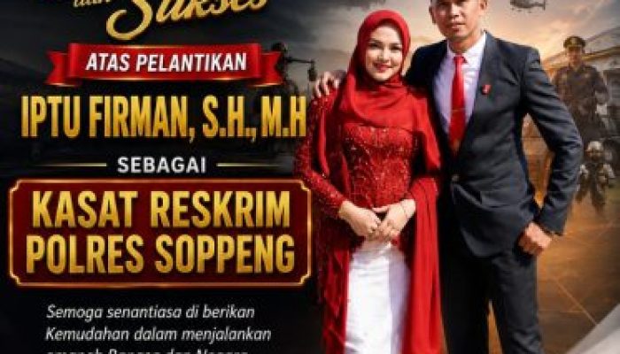 Media Faktual.net Ucapkan Selamat atas Pelantikan Iptu Firman sebagai Kasat Reskrim Polres Soppeng