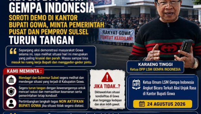 Ketua DPP LSM GEMPA Indonesia Soroti Demo di Kantor Bupati Gowa, Minta Bupati Segera Mundur