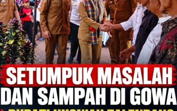 Gowa Tercekik Sampah dan Setumpuk Masalah,  Bupati Husniah Talenrang Sibuk Kunjungan  Kerja