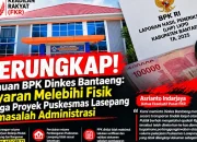 Dinkes Bantaeng: Bayaran Melebihi Fisik hingga Proyek Puskesmas Lasepang Diduga Bermasalah Administrasi