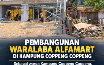 Pembangunan Alfamart di Coppeng-Coppeng Disorot, Pemerintah Pangkep Jangan Tutup Mata!