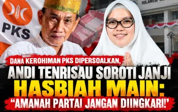 “Amanah Partai Dipertanyakan! Andi Tenrisau Ungkap Polemik Dana Kerohiman PKS”